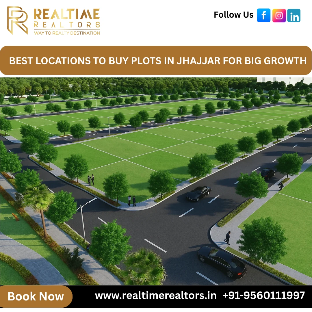 Best Locations to Buy Plots in Jhajjar for Big Growth